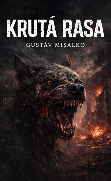 Krutá rasa - Gustáv Mišalko