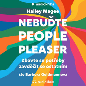 Nebuďte people-pleaser - Hailey Magee - audiokniha