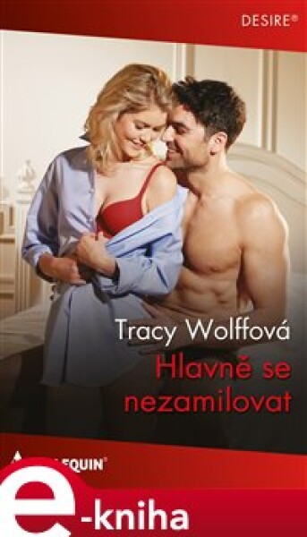 Hlavně se nezamilovat - Tracy Wolffová e-kniha