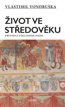Život ve středověku - Vlastimil Vondruška - e-kniha