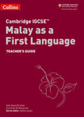 Cambridge IGCSE Malay as a First Language Teacher's Guide - Bt Ishak Azfa Ilyana