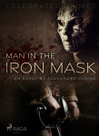 Man in the Iron Mask (an Essay) - Alexandre Dumas