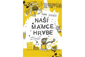 Naší mamce hrabe