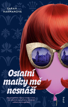 Ostatní matky mě nesnáší - Sarah Harman
