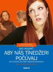Ako hovoriť, aby nás tínedžeri počúvali (e-kniha) - Adele Faber