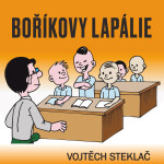 Boříkovy lapálie - Vojtěch Steklač - audiokniha