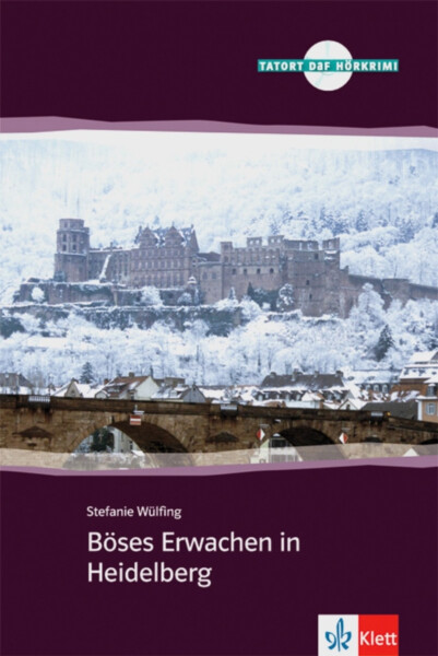 Boses Erwachen in Heidelberg