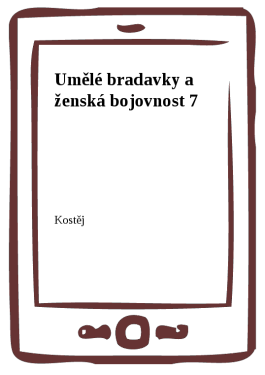 Umělé bradavky a ženská bojovnost 7 - Kostěj