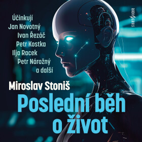 Poslední běh o život - Miroslav Stoniš - audiokniha