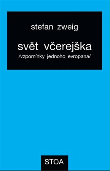 Svět včerejška - Stefan Zweig