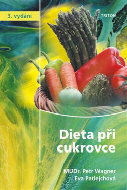 Dieta při cukrovce, 3. vydání - Petr Wagner