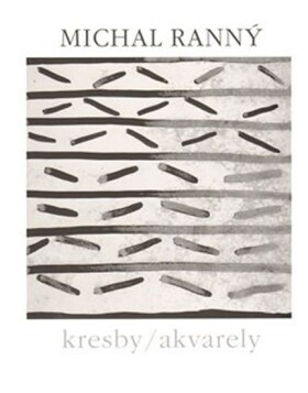 Michal Ranný, Monografie kresby, akvarely Michal Ranný,