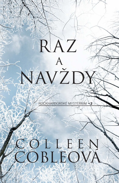 Raz a navždy - Colleen Coble