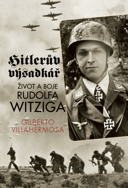 Hitlerův výsadkář - Gilberto Villahermosa