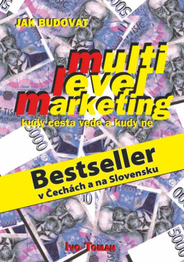 Jak budovat multilevelmarketing - Ivo Toman