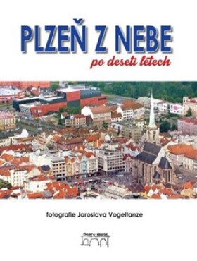 Plzeň nebe po deseti letech Petr Flachs, Petr