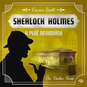 Sherlock Holmes a Pláč nevinných - CDmp3 (Čte Václav Knop) - Cavan Scott