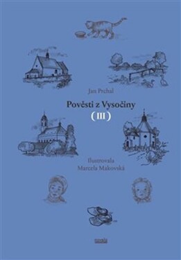 Pověsti Vysočiny III. Jan Prchal