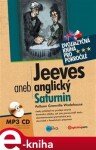 Jeeves aneb anglický Saturnin - Wodehouse Pelham Grenville e-kniha