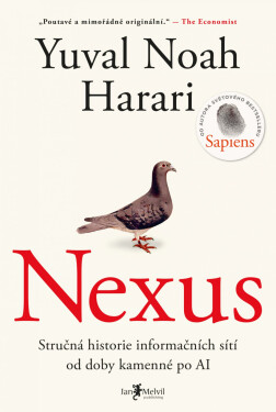 Nexus - Stručná historie informačních sítí od doby kamenné po AI - Yuval Noah Harari