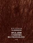 Byla jsem našima na procházce Eliška Vlasáková