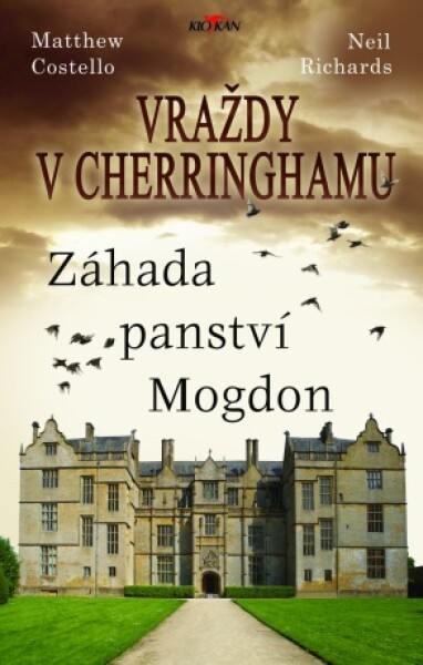 Vraždy v Cherringhamu - Záhada panství Mogdon - Matthew Costello, Neil Richards - e-kniha