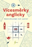 Vícesměrky anglicky – procvičujeme cizí jazyky