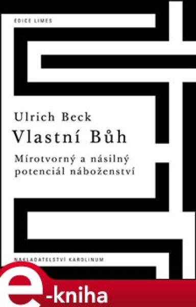 Vlastní Bůh Ulrich Beck