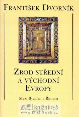 Zrod střední východní Evropy