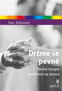 Držme se pevně Sue Johnson