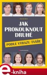 Jak prokouknout druhé podle výrazu tváře - Dirk W. Eilert e-kniha