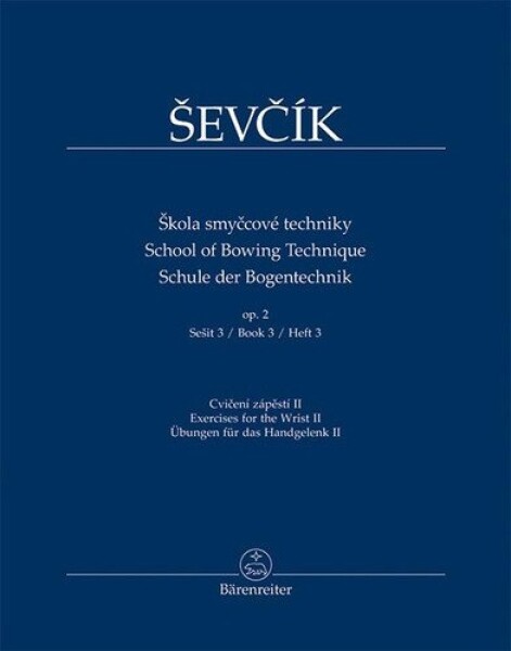Škola smyčcové techniky op. 2, sešit 3 - Cvičení zápěstí II - Otakar Ševčík
