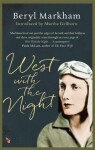 West with the Night - Beryl Markham