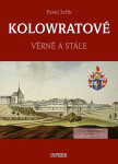 KOLOWRATOVÉ - Věrně a stále (poškozená) - Pavel Juřík