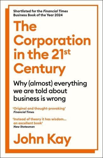 The Corporation in the Twenty-First Century