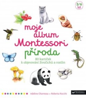 Moje album Montessori Příroda Adeline Charneau