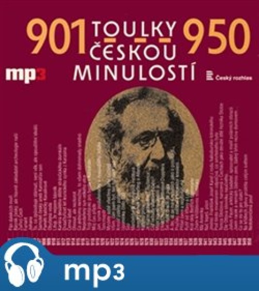 Toulky českou minulostí 901-950, mp3 - Josef Veselý