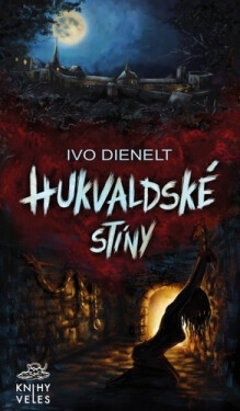 Hukvaldské stíny - Ivo Dienelt