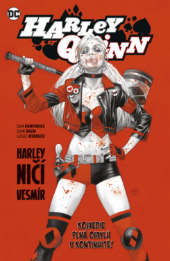 Harley Quinn Harley ničí vesmír