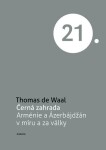 Černá zahrada - Waal Thomas de