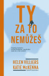 Ty za to nemůžeš - Helen Villiers, Katie McKenna