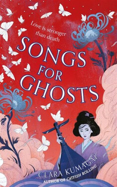 Songs for Ghosts - Clara Kumagai
