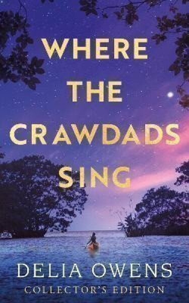 Where the Crawdads Sing Collector´s Edition Delia