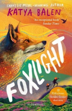 Foxlight: from the winner of the YOTO Carnegie Medal - Katya Balen