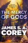 The Mercy of Gods: Book One of the Captive´s War - James S. A. Corey