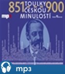 Toulky českou minulostí 851-900, mp3 - Josef Veselý