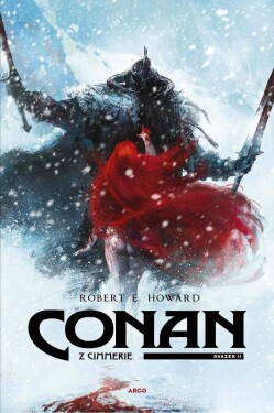 Conan Cimmerie Svazek II., Robert Howard