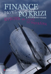 Finance po krizi - 3. rozšířené vydání - Pavel Kohout