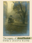 Odkaz Josefa Sudka / The Legacy of Josef Sudek - Petr Helbich