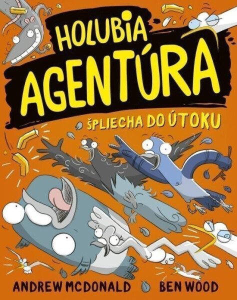 Holubia agentúra špliecha do útoku 4 (slovensky) - Andrew McDonald